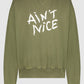 AIN'T NICE Sweater